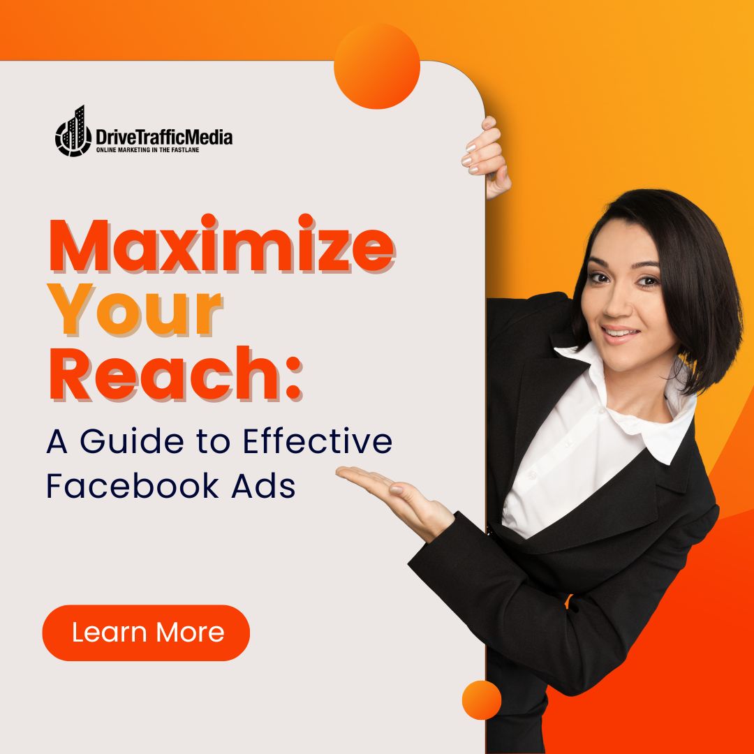 business-woman-pointing-to-the-blog-title-Maximize-Your-Reach-A-Guide-to-Effective-Facebook-Ads