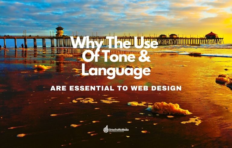 Understanding-the-different-types-of-tones-and-words-when-working-on-Orange-County-website-design