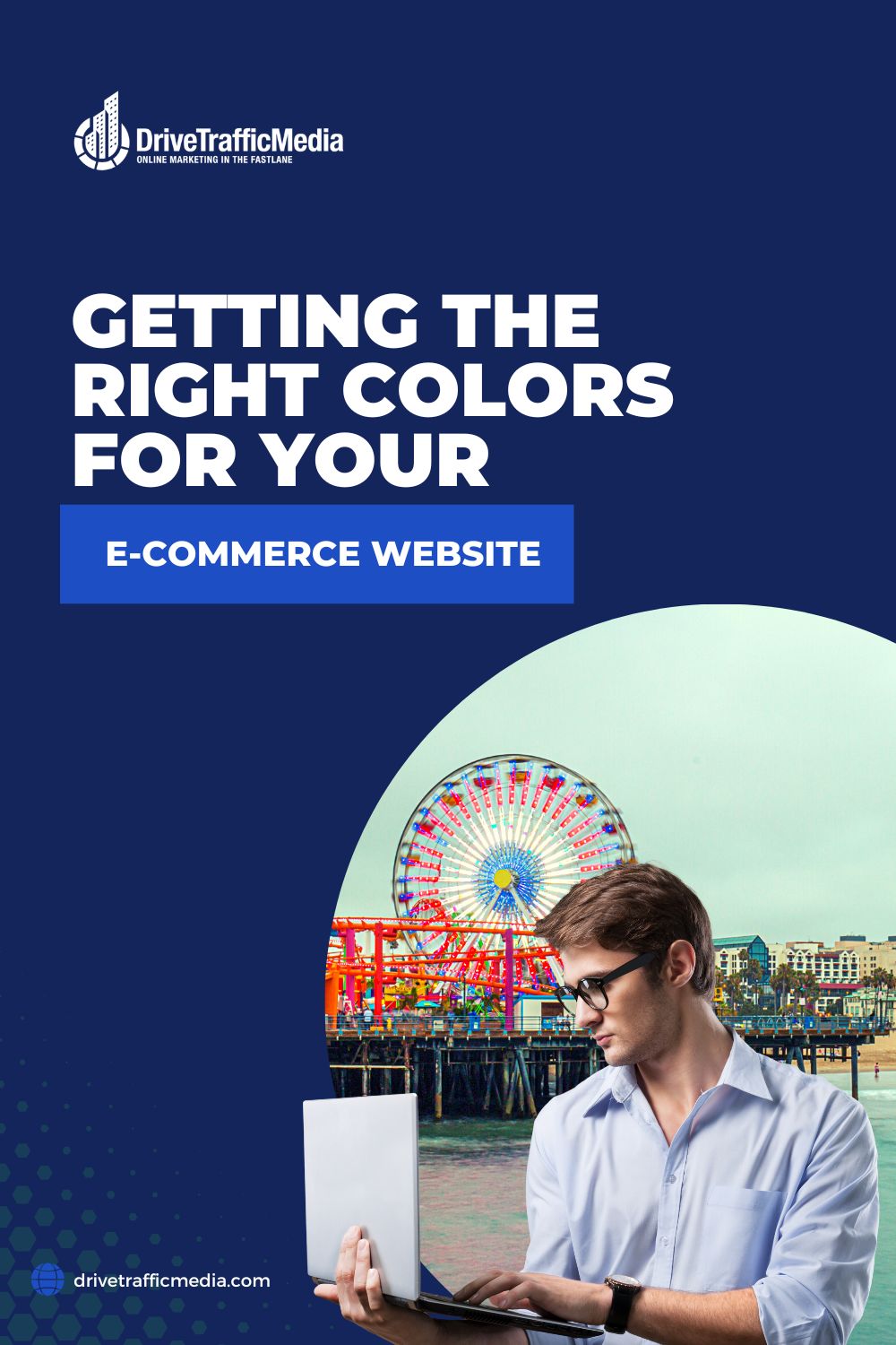 Getting the Right Colors for Your E-Commerce Website
