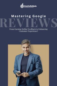 senior-businessowner-blog-title-Mastering-Google-Reviews-From-Earning-Stellar-Feedback-to-Enhancing-Customer-Experience-Pinterest-Pin
