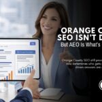 Orange-County-SEO-Isnt-Dead-—-But-AEO-Is-Whats-Deciding-Who-Gets-the-Call