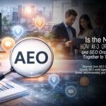 AEO-Is-the-New-Helper-How-AEO-Orange-County-and-SEO-Orange-County-Work-Together-to-Transform-Search